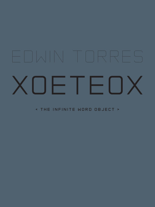 Title details for XoeteoX by Edwin Torres - Available